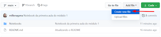 Imagem da página inicial do repositório onde existe a pasta Notebooks e o arquivo README.md. Nessa tela, a opção Create new file está destacada por uma seta vermelha #inset