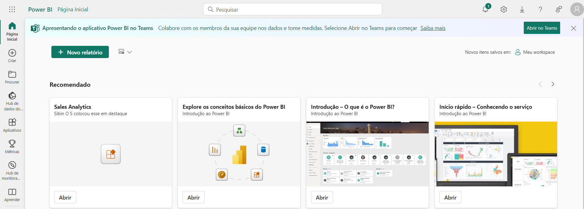 Captura de tela da página inicial do Power BI Serviço. Na lateral esquerda, temos o menu de navegação, onde estamos na Página Inicial. No centro, temos a área para criar um novo relatório. No topo, temos o campo de pesquisa, os botões auxiliares, como de configuração e de perfil.