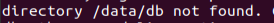 Terminal do linux, onde ao iniciar o MongoDB informações são retornadas no terminal, dentre ela o erro de directory data/sb not found é retornado.