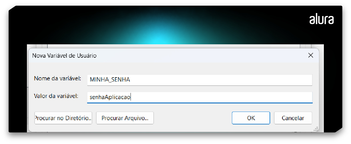 Captura de tela da janela do Windows com título “Nova variável de usuário”. Há dois campos, o primeiro é “Nome da variável” e o segundo é “Valor da variável”. Ao lado de cada campo há um retângulo onde digitamos o que queremos. No print, o primeiro retângulo está preenchido com “MINHA_SENHA” e o segundo com “senhaAplicacao”.