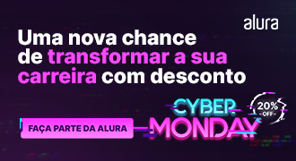 Banner promocional da Cyber Monday da Alura. Uma nova chance de transformar a sua carreira com desconto. Faça parte da comunidade!