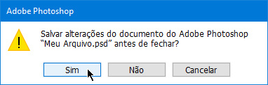 Captura de tela mostrando a mensagem de confirmação da ação de salvar alterações em documento do software Adobe Photoshop.