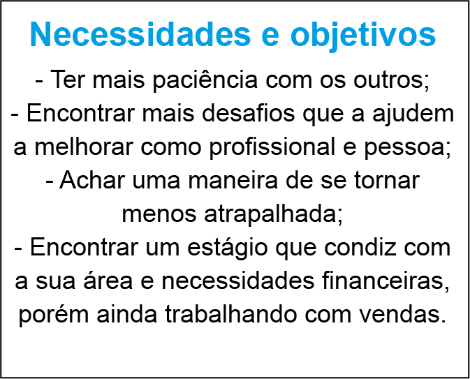 imagem com a descrição das necessidades e objetivos da usuária #inset