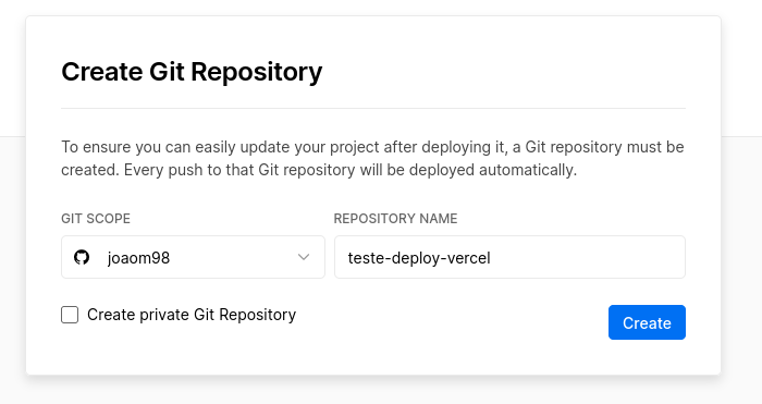 Captura de tela antes da criação do repositório. O nome de usuário é joaom98 e o nome do repositório é teste-deploy-vercel e a caixa de seleção para criação do repositório como privado não está selecionada.