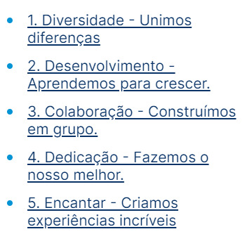 Lista dos valores da Alura: Diversidade, Desenvolvimento, Colaboração, Dedicação e Encantar.