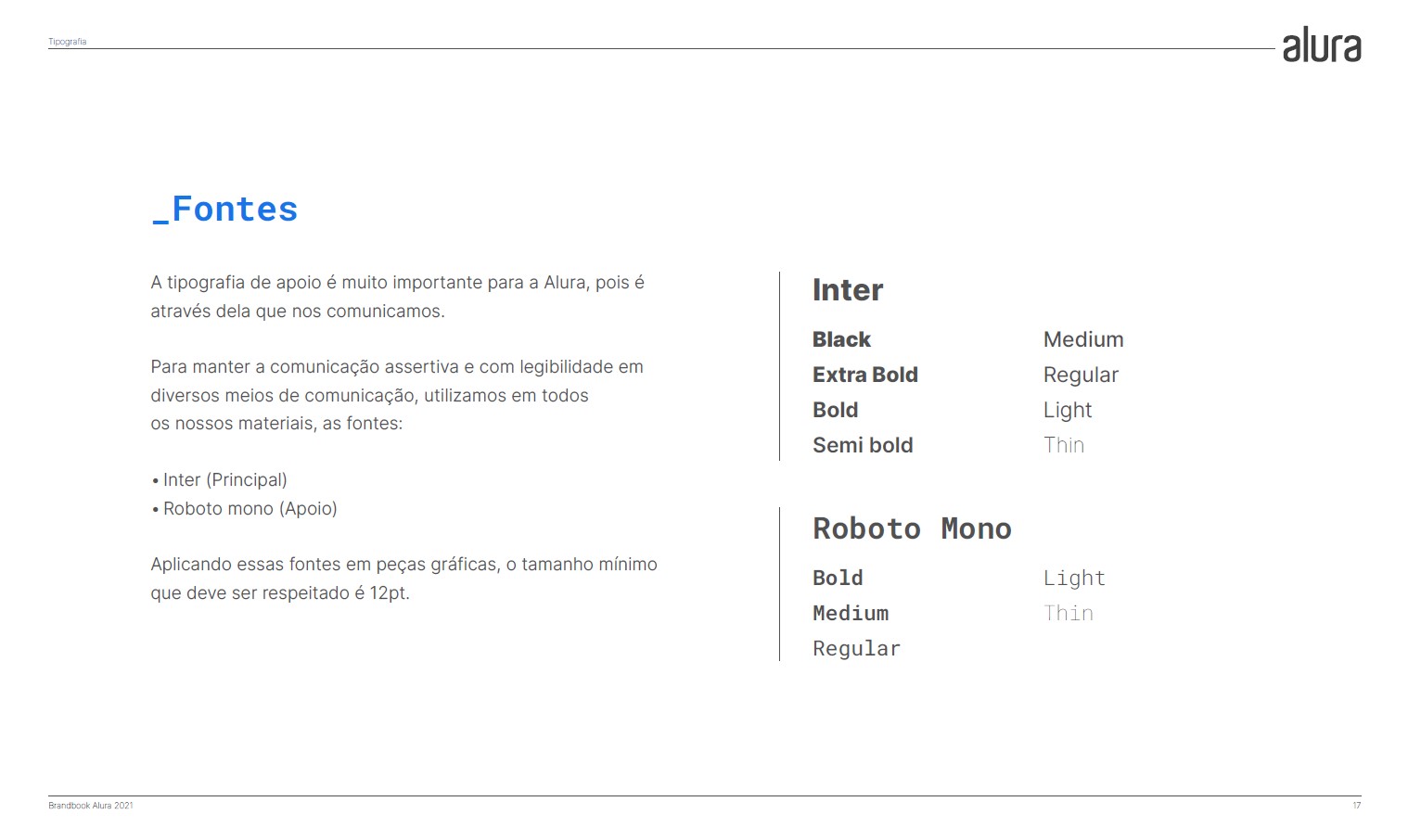 Mostra do manual de fontes da Alura. A Inter é a principal e a Roboto mono é a de apoio.