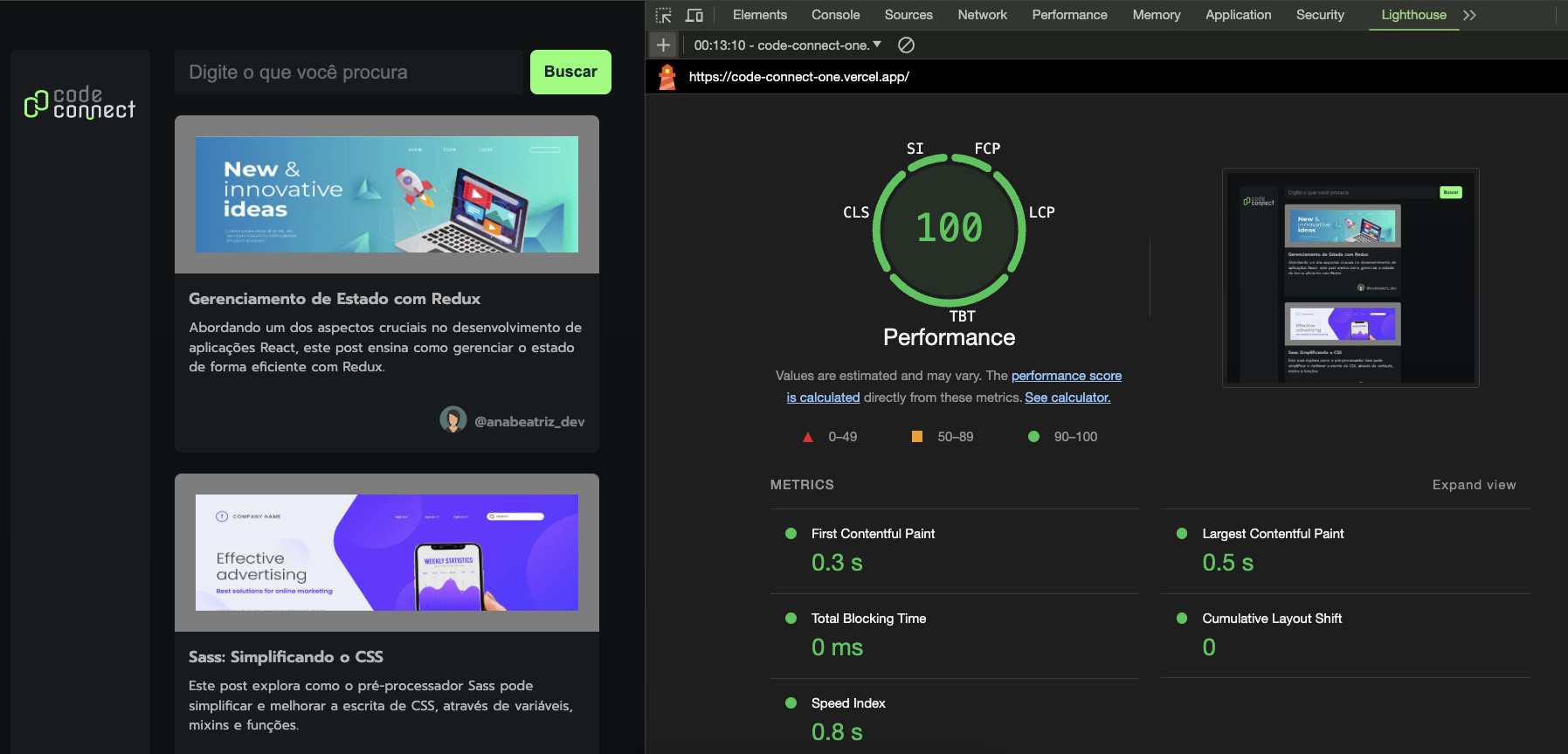 A imagem mostra um navegador de internet com duas abas abertas. À esquerda, o website "code connect" com um campo de busca e dois artigos, um sobre "Gerenciamento de Estado com Redux" e outro sobre "Sass: Simplificando o CSS". À direita, o resultado de uma análise de performance no Chrome DevTools na seção "Lighthouse" com a pontuação máxima de 100, destacando métricas como "First Contentful Paint", "Total Blocking Time", "Speed Index", "Largest Contentful Paint" e "Cumulative Layout Shift".