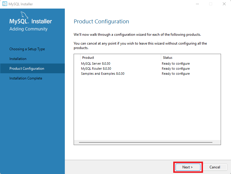 Página do MySQL Installer  com a opção  Product Configuration selecionado no menu à esquerda. Ao lado direito há as informações correspondentes e abaixo há o botão Next destacado com um retângulo vermelho, no canto inferior direito.