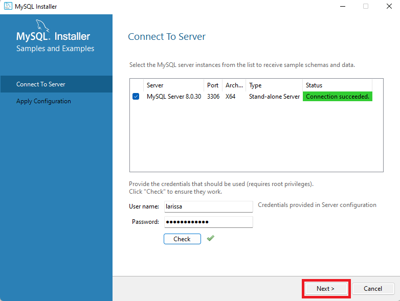 A imagem mostra a página do MySQL Installer com a opção Connect To Server. Ao lado direito, mais abaixo, há os campos User name e Password preenchidos. Ao final da página, à direita, há o botão Next destacado com um retângulo vermelho.