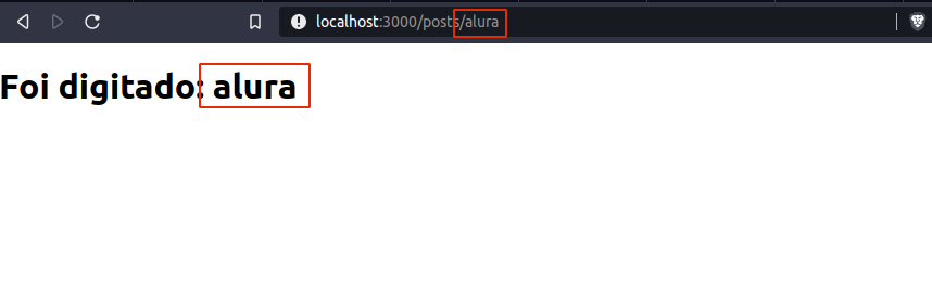 Imagem mostrando o texto: Foi digitado: alura (esse helloworld é o que foi digitado na rota posts/alura).