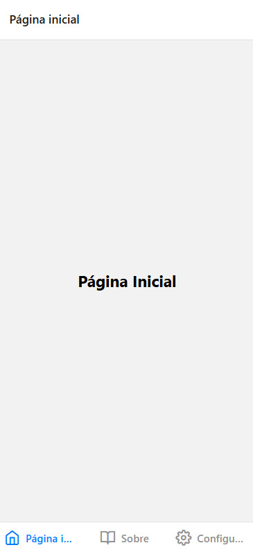 Tela da aplicação com o título Página inicial em destaque no centro do aplicativo e na parte inferior três opções de guias com os textos Página inicial, Sobre e Configurações respectivamente com um ícone de casa, livro aberto e engrenagem adicionados ao lado esquerdo de cada um dos títulos das guias.