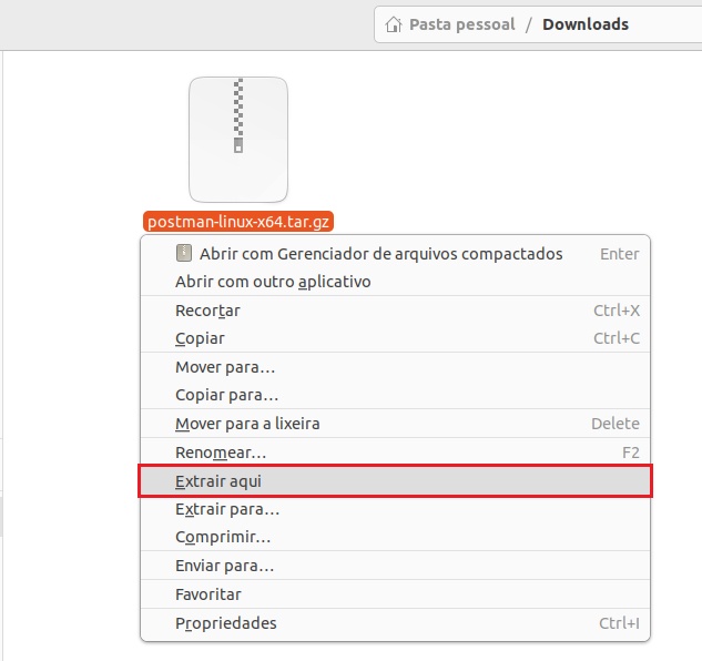 Imagem do gerenciador de arquivos do Linux, com fundo branco, na pasta de Downloads da pasta pessoal. A imagem tem como foco o arquivo “postman-linux-x64.tar.gz” e a janela de opções de arquivo, com destaque maior para a opção “Extrair aqui”.