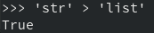 'str' > 'list'