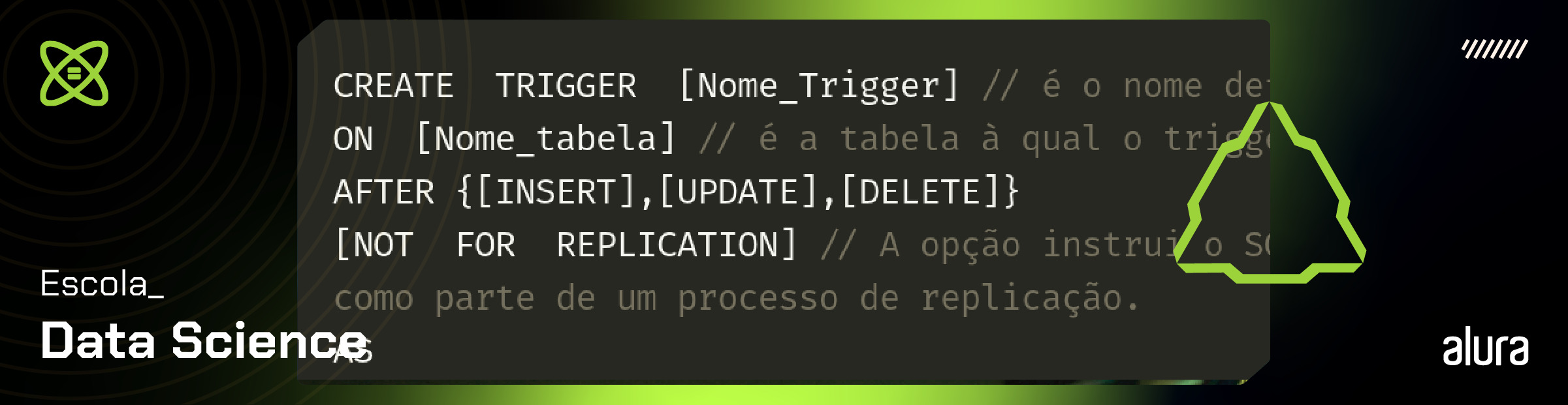 O que é e como usar Trigger em SQL