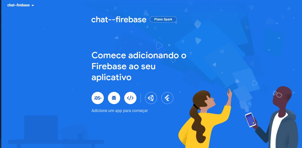 Imagem colorida de uma tela com cor de fundo azul claro e no meio da tela está escrito diversos elementos na cor branca, começando por um texto escrito “chat–firebase” do lado teremos escrito “Plano Spark”, abaixo está escrito com uma fonte maior “Comece adicionando o Firebase ao seu aplicativo’ e abaixo desse texto existe cinco ícones, sendo ícones referentes ao iOS, android, Web, unity e flutter, abaixo dos ícones teremos escrito “Adicione um app para começar”